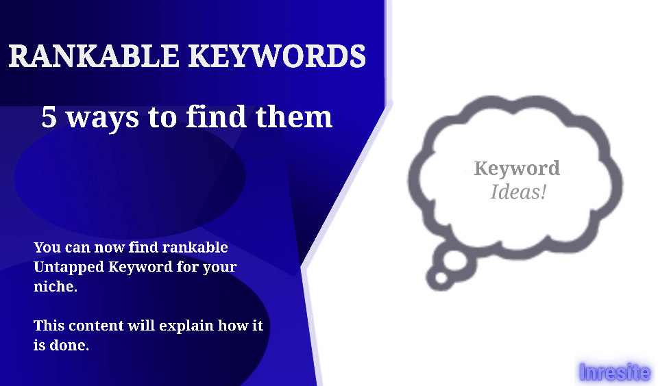 5 UNTAPPED Ways To Find Rankable Keywords For Niche Sites