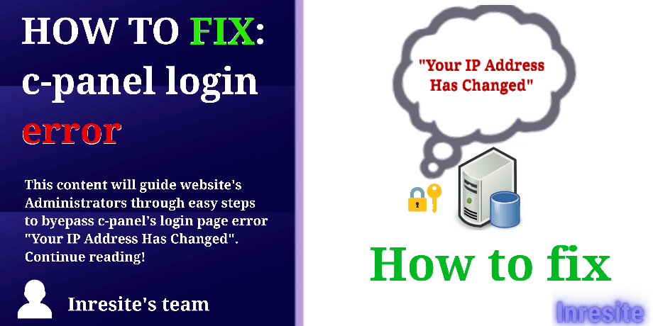 "Your IP Address Has Changed” Website's c-Panel Log in Error: Here’s How to Fix It!