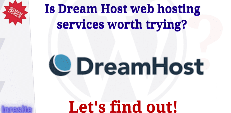 Dream Host • is the web hosting services worth trying_ - Let's Find out!